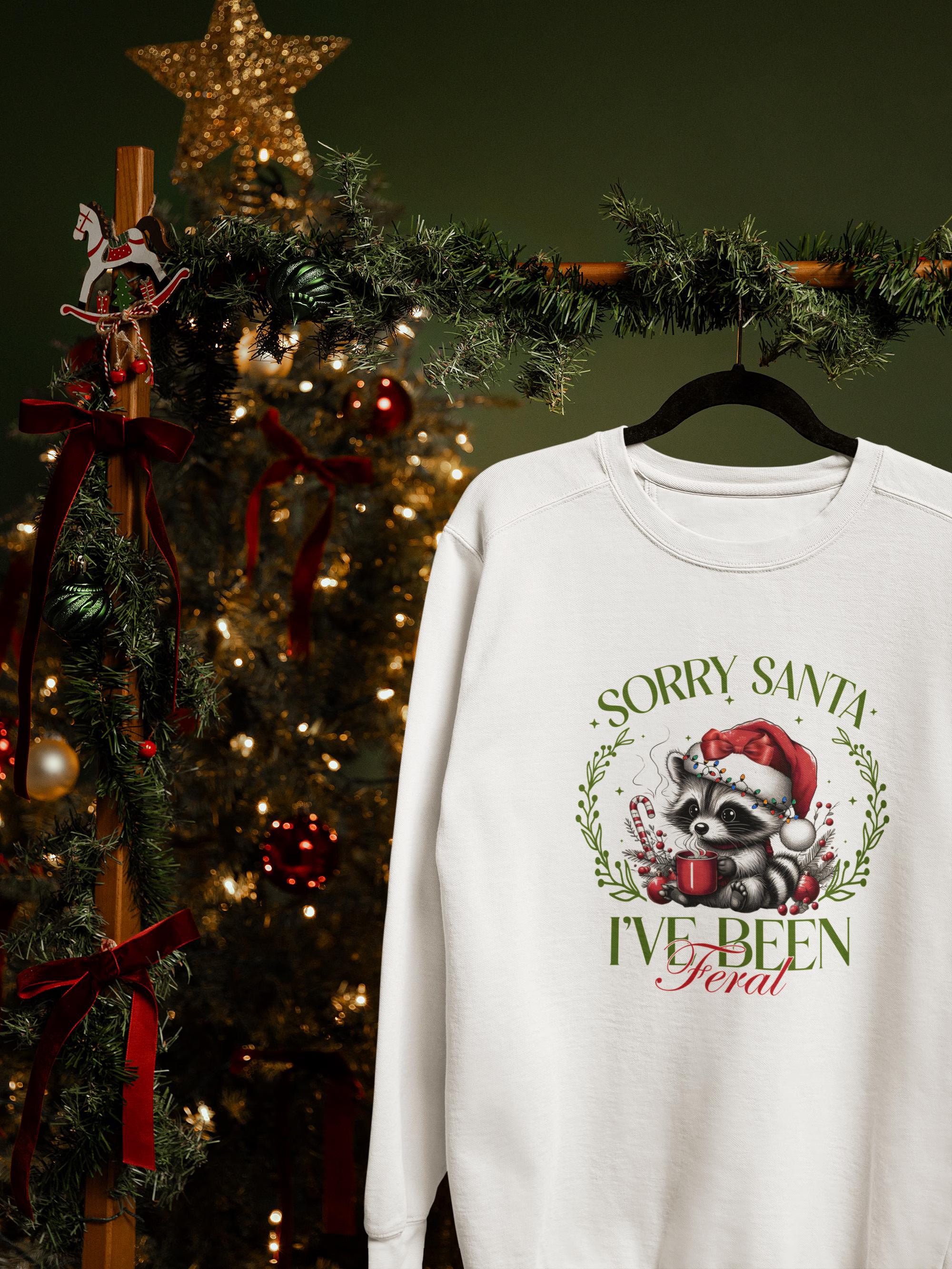 Sorry Santa, I’ve Been Feral Raccoon Christmas Sweatshirt